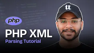 PHP XML Parsing Tutorial SimpleXML Parser Explained for Beginners