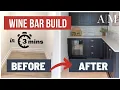 BUILDING A WINE BAR A 3-Minute Time-lapse on How We Built Our Custom Dry Bar with a Wine Fridge