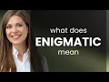 Enigmatic definition of ENIGMATIC