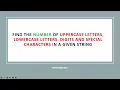 find the Number of uppercase lowercase digits and special characters in a given string
