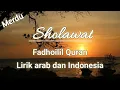 Download Lagu Sholawat Fadhoilil Qur'an | CN bidadari Surga