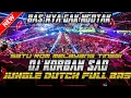 Download Lagu SATU ROM MELAYANG TINGGI !! DJ KORBAN SAD JUNGLE DUTCH FULL BAS