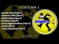 TIPE X | TIPE X TERBARU 2025 | MAWAR HITAM | SEAMAT JALAN | TIPE X FULL ALBUM