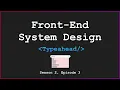 Front-End System Design - Typeahead component