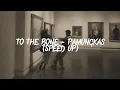 Download Lagu TO THE BONE - PAMUNGKAS (SPEED UP)