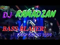 Lagu DJ MENJELANG BULAN RAMADZAN BASS BLAYER TRAP CETUSS NROTOK