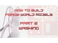 How to Build Forge World Models Part 2 - Washing