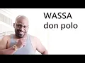 WASSA don pollo Extended