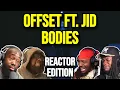 Download Lagu Offset \u0026 JID - Bodies -  REACTION MASHUP