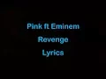 Download Lagu Pink ft Eminem - Revenge [Lyrics]