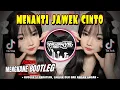 Download Lagu DJ FAUZANA MENANTI JAWEK CINTO🔥MENGKANE BOOTLEG METAL ENAKEUN | YAUDAHIYADJ RMX AZIFVNKY