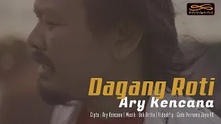 Download Kencana Pro : Dagang Roti - Ary Kencana (Official Video Klip Musik) MP3