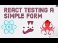React Testing Library Testing a Simple Form