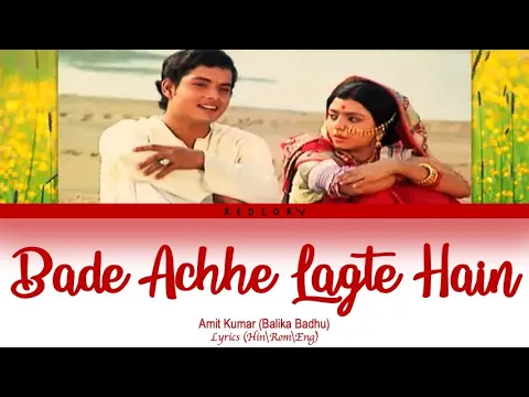 Download MP3 Bade Acche Lagte Hain full song with lyrics in hindi, english and romanised.