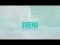 Sin Bandera - Sirena (Lyric Video)