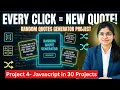 Project 4 - Random Quote Generator JavaScript Arrays If-Else Explained 30 JS Projects