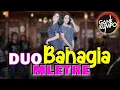 Download Lagu DUO MLETRE || BAHAGIA || Setiap Yang Kulakukan Untuk Dirimu ( Official Live Music ) GANK KUMPO