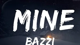 Download Bazzi - Mine (Lyrics)  | Best Vibing Music MP3