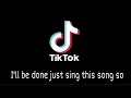 Download Lagu Musik TIKTOK I’ll be done just sing this song so | wrap me in plastic | TIKTOK VIRAL | TIKTOK