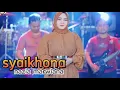 Lagu SYAIKHONA \