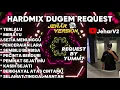Lagu TERLALU X MERAYU NONSTOP DUGEM HARDMIX REQUEST BY (YUMM7)
