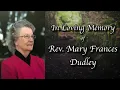 Rev Mary Frances Dudley Funeral