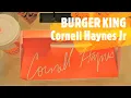Burger King Cornell Haynes Jr Meal Nelly Meal Keep It Real Meals