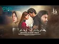 Download Lagu Fanaa Official OST | Shahzad Sheikh | Nazish Jahangir | Shaista Lodhi | Aijaz Aslam Green TV