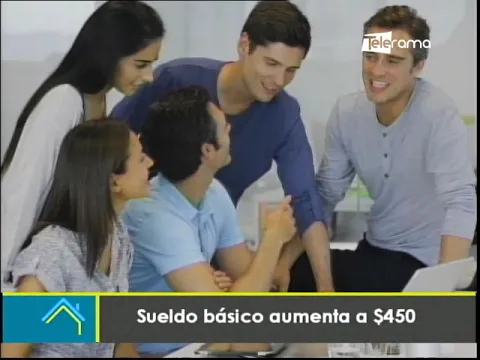 Sueldo básico aumenta a $450