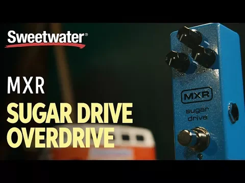 MXR Sugar Drive M294 | Delicious Audio
