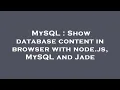 MySQL Show database content in browser with node js MySQL and Jade