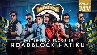 Download Baby Shima \u0026 Floor 88 - Roadblock Hatiku (Official Music Video) MP3