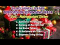 Lagu Natal Batak 2022 Terpopuler sepanjang masa - Nainggolan Sister