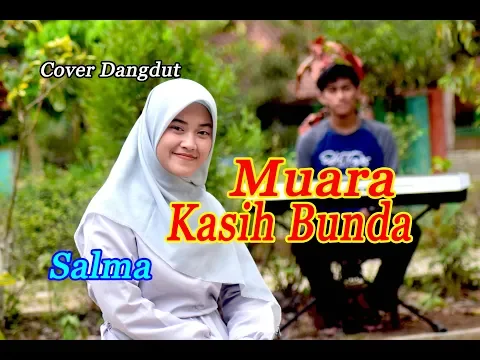 Download MP3 MUARA KASIH BUNDA (Eri Susan) - Salma # Dangdut Cover