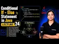 If-Else Statement in Java Explained Java Decision Making Lecture 24