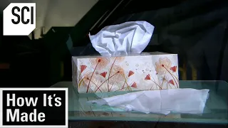 How It S Made Tissues 