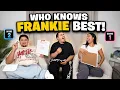 WHO KNOWS FRANKIE BEST GF vs BFF FUNNY AF