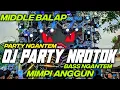 Download Lagu DJ PARTY NROTOK MIMPI ANGGUN BASS NGANTEM BY HKS PROJECT