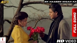 exclusive ek haseen nigah ka extended version maya memsaab shah rukh khan deepa sahi