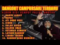 Download Lagu DANGDUT CAMPUR SARI ORGEN TUNGGAL 2025 || FULL ALBUM DIDI KEMPOT PALING GAYENG Download Lagu DANGDUT CAMPUR SARI ORGEN TUNGGAL 2025 || FULL ALBUM DIDI KEMPOT PALING GAYENG