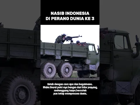 INDONESIA'S FATE IN WORLD WAR 3?