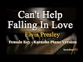 Download Lagu Can't Help Falling In Love  (Elvis Presley) - FEMALE KEY - (Karaoke Piano Version)
