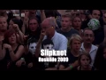 Download Lagu Slipknot - Live Roskilde Festival 2009 Full Concert [720p]