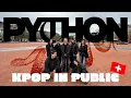 ONE TAKE KPOP IN PUBLIC IN SWITZERLAND PYTHON - GOT7 dance cover