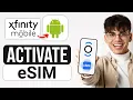 How to Activate Xfinity Mobile eSIM on Android 2025 - Full Guide