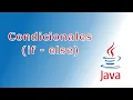Sentencias condicionales y operadores de comparacion en Java