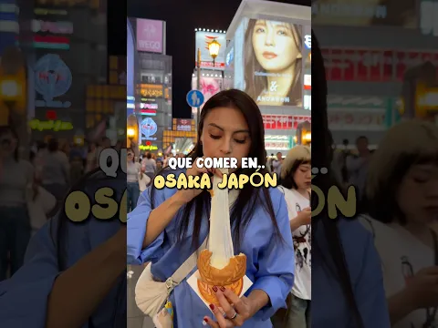 Cosas que tienes que probar en Osaka Japón! #japon #osaka #japanesefood