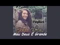 Download Lagu O meu Deus é grande - Talita Rosy - playback