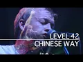Download Lagu Level 42 - Chinese Way (Live at the Hammersmith Odeon - Sept 10th, 1983)