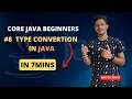 Type Conversion in Java Java Tutorials for Beginners Core Java Tutorial Tamil